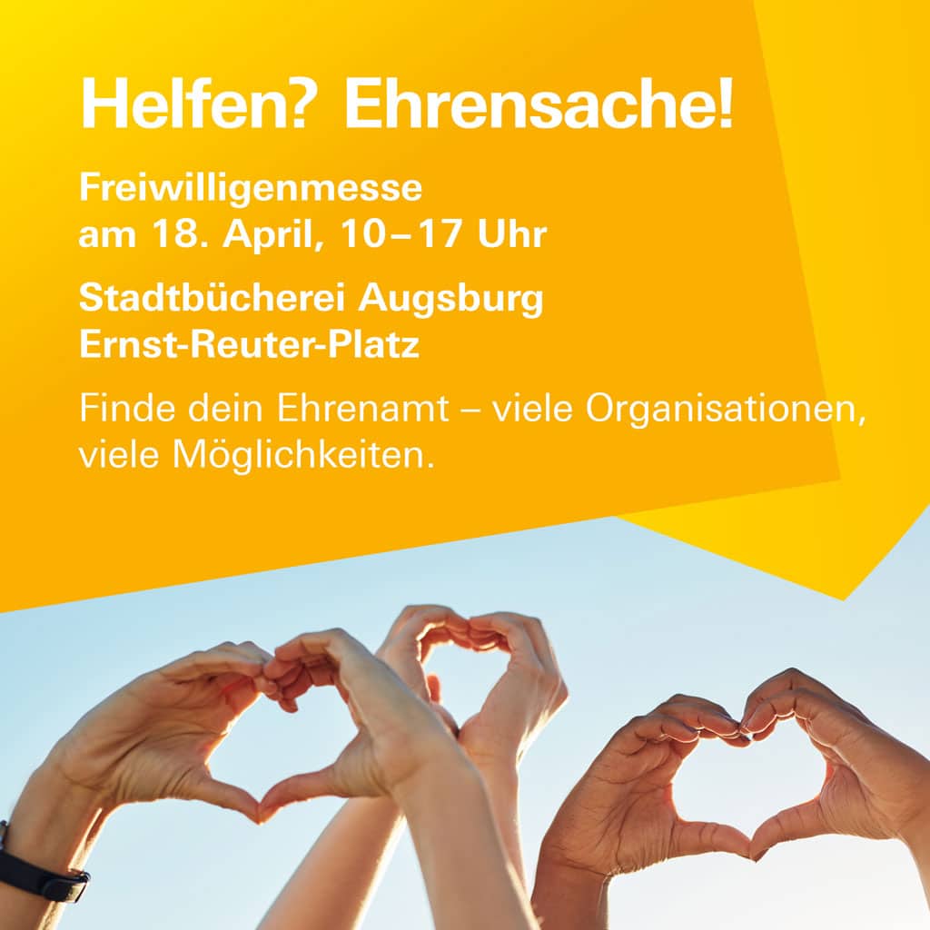 Plakat zur Freiwilligenmesse Augsburg 2026 in der Stadtbücherei Augsburg – Menschen formen mit ihren Händen ein Herz als Symbol für ehrenamtliches Engagement